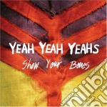 (LP Vinile) Yeah Yeah Yeahs - Show Your Bones