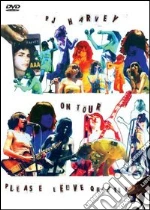 (Music Dvd) Pj Harvey - On Tour - Please Leave Quietly cd