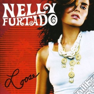 Nelly Furtado - Loose cd musicale di FURTADO NELLY