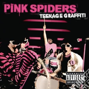 Pink Spiders - Teenage Graffiti cd musicale di The Pink Spiders