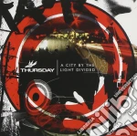 Thursday - A City By The Light Divided cd