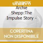 Archie Shepp:The Impulse Story - cd