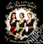 Puppini Sisters (The) - Betcha Bottom Dollar cd