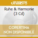 Ruhe & Harmonie (3 Cd) cd