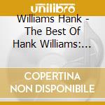 Williams Hank - The Best Of Hank Williams: Volume 2 cd