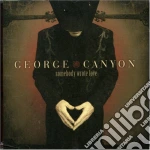 George Canyon - Somebody Wrote Love cd