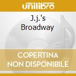 J.j.'s Broadway cd musicale di JOHNSON J.J.