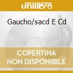Gaucho/sacd E Cd cd musicale di Dan Steely