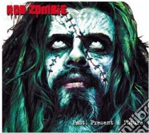 Rob Zombie - Past Present & Future (Cd+Dvd) cd musicale di Rob Zombie