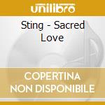 Sting - Sacred Love cd