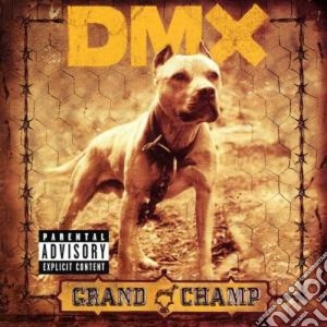 Dmx - Grand Champ cd musicale di DMX