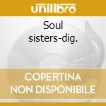 Soul sisters-dig. cd