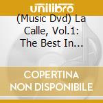 (Music Dvd) La Calle, Vol.1: The Best In Spanish Hip-Hop / Various cd