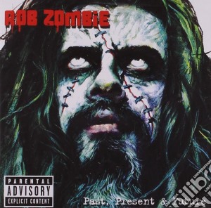 Rob Zombie / White Zombie - Past Present & Future (Cd+Dvd) cd musicale di ROB ZOMBIE