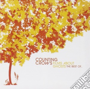 Counting Crows - Films About Ghosts: The Best Of Counting Crows cd musicale di Counting Crows