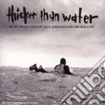 Jack Johnson - Thicker Than Water cd