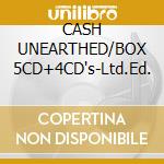 CASH UNEARTHED/BOX 5CD+4CD's-Ltd.Ed. cd