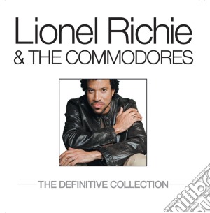 Lionel Richie & The Commodores - The Definitive Collection cd musicale di Lionel Richie & The Commodores