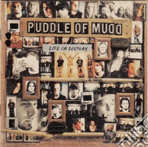Puddle Of Mudd - Life On Display cd musicale di Puddle Of Mudd
