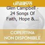 Glen Campbell - 24 Songs Of Faith, Hope & Love-Love Is The Answer cd