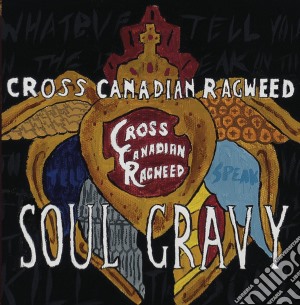 Cross Canadian Ragweed - Soul Gravy cd musicale di Cross Canadian Ragweed