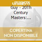 Guy - 20Th Century Masters: Millennium Collection cd