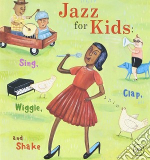 Jazz for kids cd musicale di Artisti Vari