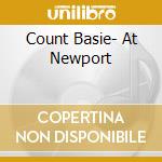 Count Basie- At Newport cd musicale di Count Basie