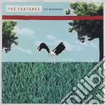 Features (The) - The Beginning (Ep) cd