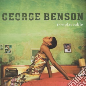 George Benson - Irreplaceable cd musicale di George Benson