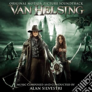 Alan Silvestri - Van Helsing cd musicale di O.S.T.