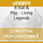 8 Ball & Mjg - Living Legends cd