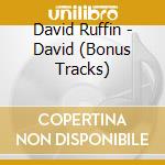 David Ruffin - David (Bonus Tracks) cd