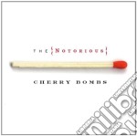 Notorious Cherry Bombs (The) - The Notorious Cherry Bombs