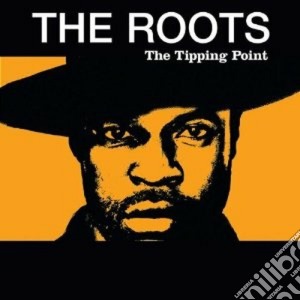 Roots (The) - The Tipping Point cd musicale di ROOTS