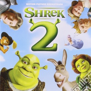 Shrek 2 cd musicale di ARTISTI VARI