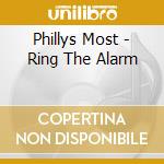 Phillys Most - Ring The Alarm cd