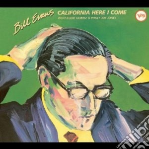 Bill Evans - California, Here I Come cd musicale di Bill Evans