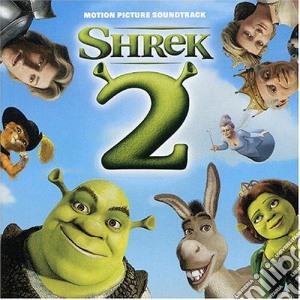 Shrek 2: Motion Picture Soundtrack cd musicale