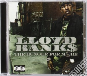 Lloyd Banks - The Hunger For More cd musicale di Lloyd Banks