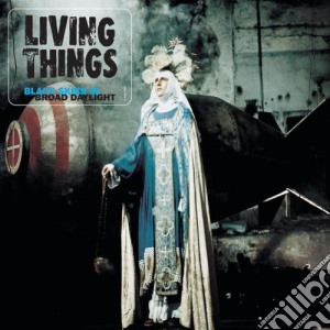 Living Things - Black Skies In Broad Daylight cd musicale di Living Things