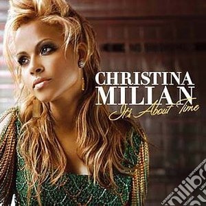Christina Milian - It'S About Time cd musicale di Christina Milian