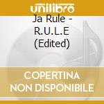 Ja Rule - R.U.L.E (Edited) cd musicale di Ja Rule