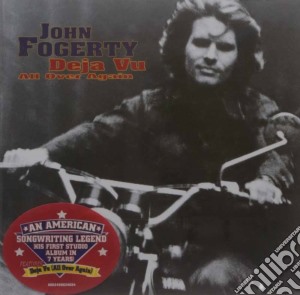 John Fogerty - Deja Vu All Over Again cd musicale di John Fogerty