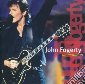 John Fogerty - Premonition cd musicale di John Fogerty