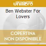 Ben Webster For Lovers cd
