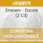 Eminem - Encore (2 Cd) cd