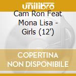 Cam Ron Feat Mona Lisa - Girls (12') cd