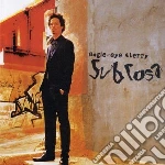 Eagle-Eye Cherry - Sub Rosa cd