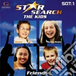 Star Search-The Kids - Friends cd